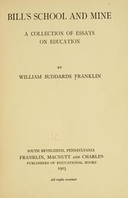 Cover of: Bill's school and mine by William Suddards Franklin