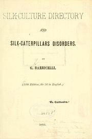 Cover of: Silk-culture directory and silk-caterpillars disorders. by Gerardo Barricelli