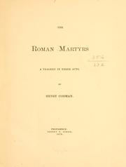 Cover of: Roman martyrs: a tragedy in three acts.