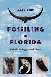 Cover of: Fossiling in Florida: a guide for diggers and divers