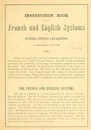 Cover of: Instruction book for the French and English systems of cutting, fitting and basting