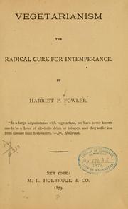 Cover of: Vegetarianism the radical cure for intemperance.