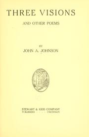 Cover of: Three vision by John Alexander Johnson