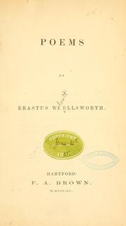 Poems by Erastus W. Ellsworth by Erastus Wolcott Ellsworth