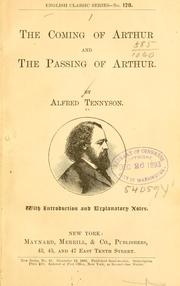Cover of: The coming of Arthur and The passing of Arthur.