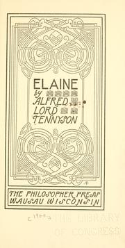 Cover of: Elaine by Alfred Lord Tennyson