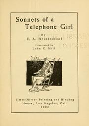 Sonnets of a telephone girl by Earl Alonzo Brininstool