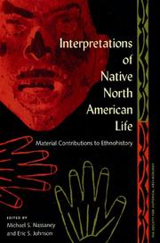 Cover of: Interpretations of Native North American life: material contributions to ethnohistory