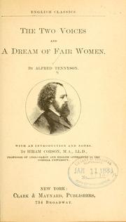 Cover of: The two voices and A dream of fair women. by Alfred Lord Tennyson