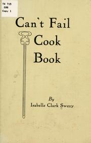 Cover of: Can't fail cook book by Isabelle Clark Swezy