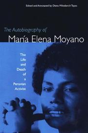 Cover of: The Autobiography of Mara Elena Moyano: The Life and Death of a Peruvian Activist
