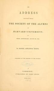 Cover of: address delivered before the Society of the alumni of Harvard university