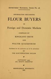Cover of: Information regarding flour buyers in foreign and domestic markets by Kingsland Smith