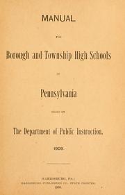 Cover of: Manual for borough and township high schools of Pennsylvania by Pennsylvania. Dept. of Public Instruction.