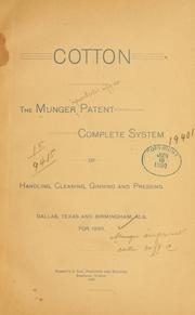 Cover of: Cotton by Munger improved cotton machine m'f'g co., Dallas, Tex