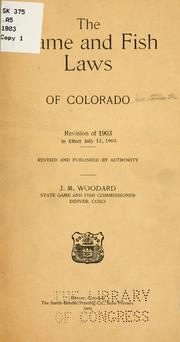 Cover of: The game and fish laws of Colorado