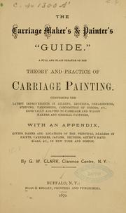 The carriage maker's and painter's "guide." by G. W. Clark