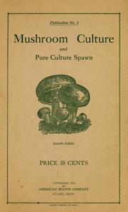 Cover of: Mushroom culture and pure culture spawn. by American spawn company, St. Paul