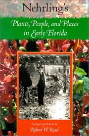 Cover of: Nehrling's Plants, People, and Places in Early Florida