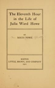 Cover of: The eleventh hour in the life of Julia Ward Howe.