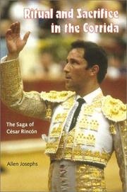 Cover of: Ritual and Sacrifice in the Corrida: The Saga of Cesar Rincon
