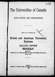 Cover of: The universities of Canada, their history and organization by [Geo. W. Ross].