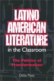 Cover of: Latino American literature in the classroom: the politics of transformation