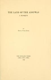 Cover of: The land of the Aiouwas: a masque