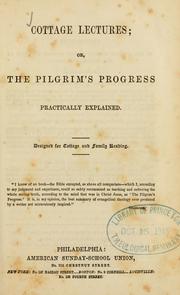 Cover of: Cottage lectures, or, The Pilgrim's progress practically explained. by Charles Overton