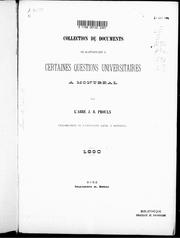 Cover of: Collection de documents se rapportant à certaines questions universitaires à Montréal by par J.B. Proulx.