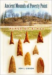 Cover of: The Ancient Mounds of Poverty Point: Place of Rings (Native Peoples, Cultures, and Places of the Southeastern United States)