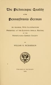 Cover of: The picturesque quality of the Pennsylvania German by Richardson, William H., Richardson, William H.