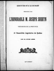Cover of: Discours sur le budget prononcé par l'Honorable M. Joseph Shehyn: trésorier de la province à l'Assemblée législative de Québec, le 14 juin 1888.