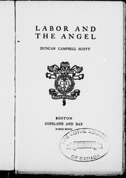 Cover of: Labor and the angel by Duncan Campbell Scott.
