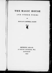 Cover of: The magic house and other poems by by Duncan Campbell Scott.