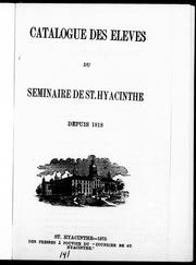 Cover of: Catalogue des élèves du séminaire de St. Hyacinthe depuis 1818