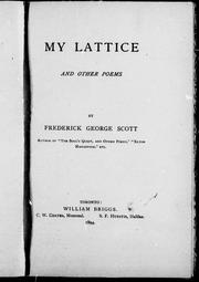 Cover of: My lattice and other poems by Frederick George Scott
