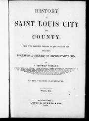 Cover of: History of Saint Louis city and county from the earliest periods to the present day: including biographical sketches of representative men