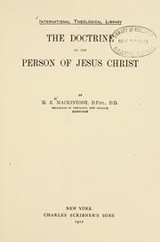 Cover of: The doctrine of the person of Jesus Christ by Hugh Mackintosh
