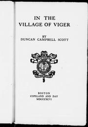 Cover of: In the village of Viger by by Duncan Campbell Scott.