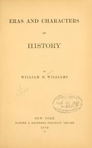 Cover of: Eras and characters of history by William R. Williams