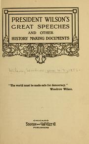 Cover of: President Wilson's great speeches and other history making documents ...
