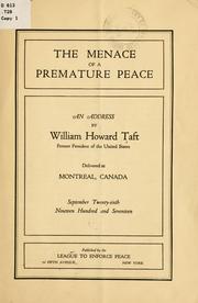 Cover of: The menace of a premature peace by William Howard Taft