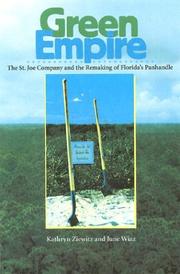 Cover of: Green Empire: The St. Joe Company and the Remaking of Florida's Panhandle