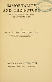 Cover of: Immortality and the future by Hugh Mackintosh