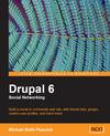 Cover of: Drupal 6 Social Networking by Michael Peacock, Michael Peacock