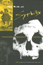 Cover of: The Myth Of Syphilis: The Natural History Of Treponematosis In North America (Florida Museum of Natural History: Ripley P. Bullen Series)