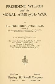 Cover of: President Wilson and the moral aims of the war