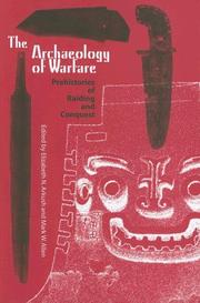 Cover of: The Archaeology of Warfare: Prehistories of Raiding And Conquest