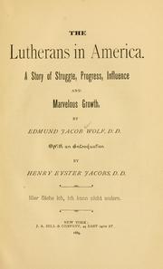 Cover of: Lutherans in America: a story of struggle, progress, influence and marvelous growth...